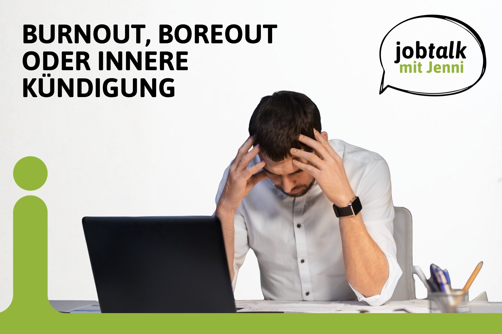 Bild zum Artikel Jobtalk mit Jenni - Burnout, Boreout, innere Kündigung